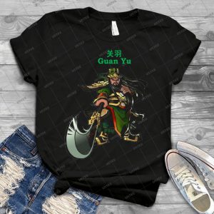 Guan Yu T Shirt 47 - Best Unisex Trending Handmade T-shirt Gift Idea For Men T-shirt For Woman