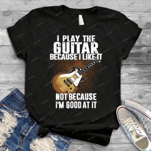 Guitar T Shirts Guitarist T Shirts - Best Unisex Trending Handmade T-shirt Gift Idea For Men T-shirt For Woman