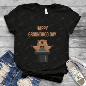 Happy Groundhog Day 2018 - Best Unisex Trending Handmade T-shirt Gift Idea For Men T-shirt For Woman