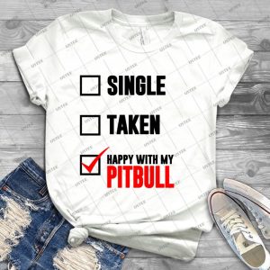 Happy With My Pitbull - Best Unisex Trending Handmade T-shirt Gift Idea For Men T-shirt For Woman