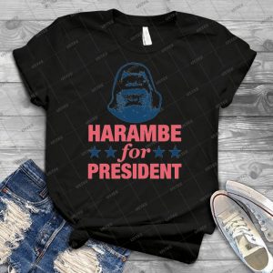 Harambe For President - Best Unisex Trending Handmade T-shirt Gift Idea For Men T-shirt For Woman