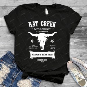 Hat Creek Cattle Company-Lonesome Dove - Best Unisex Trending Handmade T-shirt Gift Idea For Men T-shirt For Woman