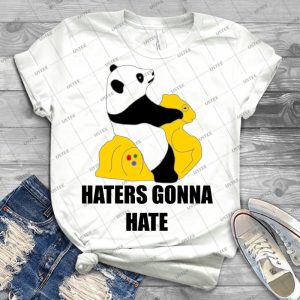 Haters Gonna Hate- Panda 65 - Best Unisex Trending Handmade T-shirt Gift Idea For Men T-shirt For Woman