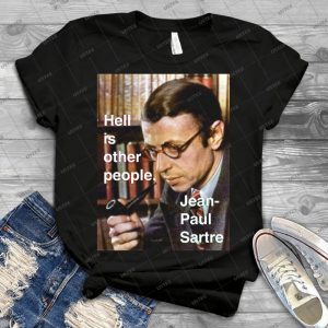 Hell Is Other People - Sartre 47 - Gift Idea Shirt For Men Tee For Women Classic Retro Vintage Graphic T-Shirt