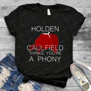 Holden Caulfield Thinks You Re A Phony - Vintage Men's Shirt Tshirt For Women Classic Handmade Shirt Retro Graphic Tee