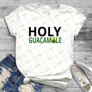 Holy Guacamole 26 - Best Unisex Trending Handmade T-shirt Gift Idea For Men T-shirt For Woman