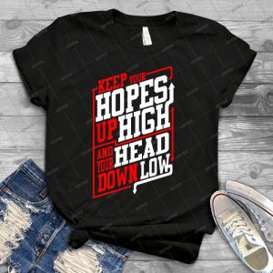 Hopes Up High Sticker 9 - Trending Shirt For Women Vintage Retro Tee For Men Kid's T-Shirt Handmade Shirt