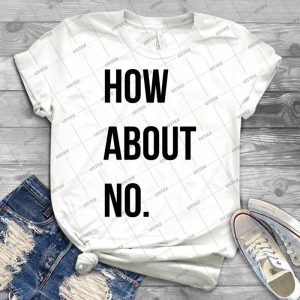 How About No- - Vintage Men's Shirt Tshirt For Women Classic Handmade Shirt Retro Graphic Tee