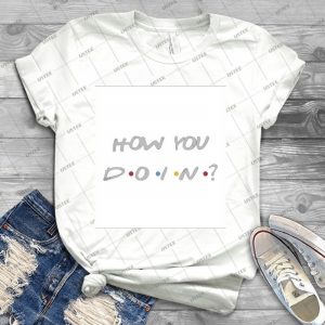How You Doin Friends Tv Show - Trending Shirt For Women Vintage Retro Tee For Men Kid's T-Shirt Handmade Shirt