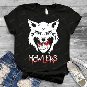 Howlers T Shirt - Best Unisex Trending Handmade T-shirt Gift Idea For Men T-shirt For Woman