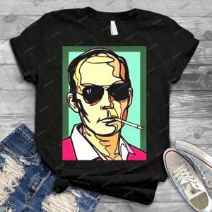 Hunter S- Thompson - Best Unisex Trending Handmade T-shirt Gift Idea For Men T-shirt For Woman