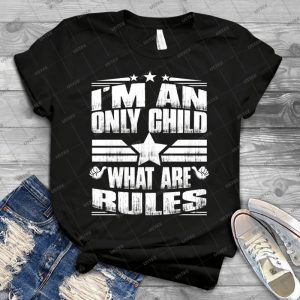 I Am An Only Child-family Rules Shirts - Vintage Men's Shirt Tshirt For Women Classic Handmade Shirt Retro Graphic Tee