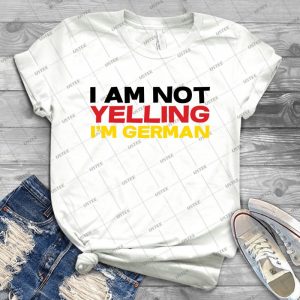 I Am Not Yelling I M German 13 - Gift Idea Shirt For Men Tee For Women Classic Retro Vintage Graphic T-Shirt