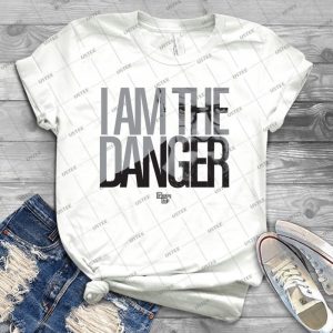 I Am The Danger - Best Unisex Trending Handmade T-shirt Gift Idea For Men T-shirt For Woman