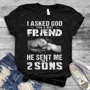 I Asked God For A Best Friend He Sent Me My 2 Sons - Vintage Men's Shirt Tshirt For Women Classic Handmade Shirt Retro Graphic Tee