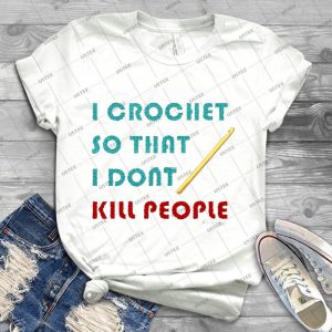 I Crochet 62 - Best Unisex Trending Handmade T-shirt Gift Idea For Men T-shirt For Woman