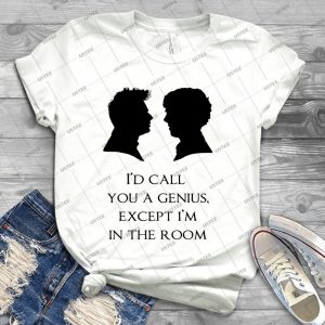 I D Call You A Genius 44 - Best Unisex Trending Handmade T-shirt Gift Idea For Men T-shirt For Woman