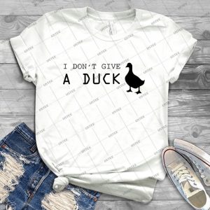 I Dont Give A Duck - Fuck - Funny Cool T Shirt Sarcastic Quotes - Vintage Men's Shirt Tshirt For Women Classic Handmade Shirt Retro Graphic Tee