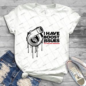 I Have Boost Issues--- - Gift Idea Shirt For Men Tee For Women Classic Retro Vintage Graphic T-Shirt