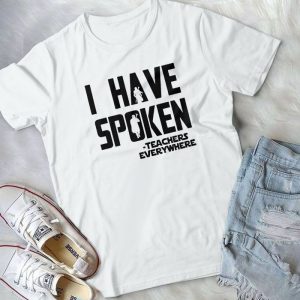 I Have Spoken Teachers Everywhere Yoda And Mando Star Wars Teachers Day Teacher Lovers Handmade Shirt