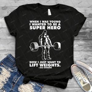 I Just Want To Lift Weights - Kai Greene - - Best Unisex Trending Handmade T-shirt Gift Idea For Men T-shirt For Woman