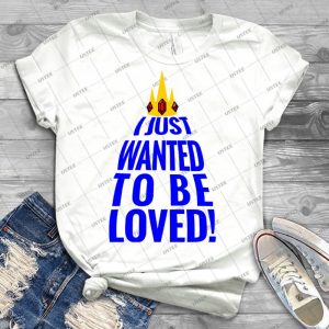 I Just Wanted To Be Loved 60 - Trending Shirt For Women Vintage Retro Tee For Men Kid's T-Shirt Handmade Shirt