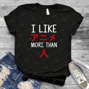 I Like Anime More Than People Manga Otaku Japan Gift 53 - Vintage Men's Shirt Tshirt For Women Classic Handmade Shirt Retro Graphic Tee