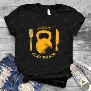 I Like Exercise Because I Love Eating 6 - Trending Shirt For Women Vintage Retro Tee For Men Kid's T-Shirt Handmade Shirt