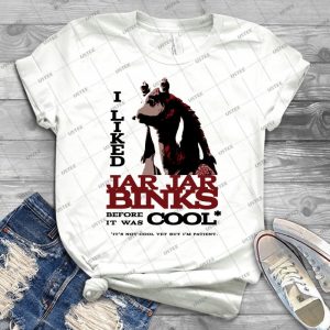 I Liked Jar Jar Binks Before It Was Cool 67 - Trending Shirt For Women Vintage Retro Tee For Men Kid's T-Shirt Handmade Shirt