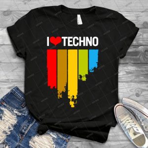 I Love Techno - Best Unisex Trending Handmade T-shirt Gift Idea For Men T-shirt For Woman