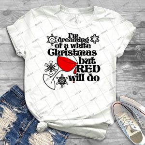 I M Dreaming Of A White Christmas But Red Will Do 91 - Trending Shirt For Women Vintage Retro Tee For Men Kid's T-Shirt Handmade Shirt