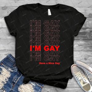 I M Gayã¢â„â¢ - Best Unisex Trending Handmade T-shirt Gift Idea For Men T-shirt For Woman