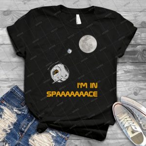 I M In Space - Best Unisex Trending Handmade T-shirt Gift Idea For Men T-shirt For Woman