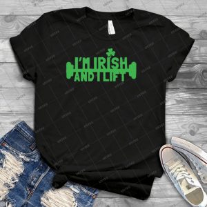 I M Irish And I Lift With Green Weights 27 - Trending Shirt For Women Vintage Retro Tee For Men Kid's T-Shirt Handmade Shirt