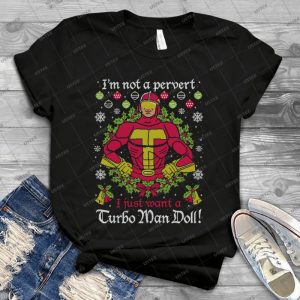 I M Not A Pervert-i Just Want A Turbo Man Doll - Vintage Men's Shirt Tshirt For Women Classic Handmade Shirt Retro Graphic Tee