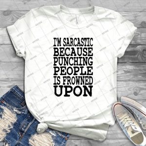 I M Sarcastic Because Punching People Is Frowned Upon 98 - Gift Idea Shirt For Men Tee For Women Classic Retro Vintage Graphic T-Shirt