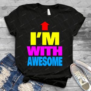 I M With Awesome 89 - Best Unisex Trending Handmade T-shirt Gift Idea For Men T-shirt For Woman