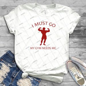 I Must Go- My Gym Needs Me- 23 - Gift Idea Shirt For Men Tee For Women Classic Retro Vintage Graphic T-Shirt
