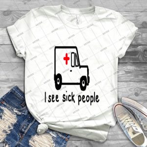I See Sick People  2 - Gift Idea Shirt For Men Tee For Women Classic Retro Vintage Graphic T-Shirt