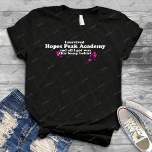 I Survived Hopes Peak Academy - Light Font - - Best Unisex Trending Handmade T-shirt Gift Idea For Men T-shirt For Woman