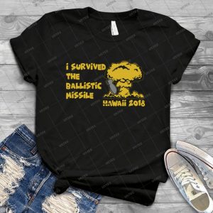 I Survived The Ballistic Missile - Best Unisex Trending Handmade T-shirt Gift Idea For Men T-shirt For Woman