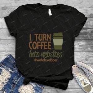 I Turn Coffee Into Websites Web Developer - Vintage Men's Shirt Tshirt For Women Classic Handmade Shirt Retro Graphic Tee