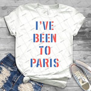 I Ve Been To Paris Shirt - Best Unisex Trending Handmade T-shirt Gift Idea For Men T-shirt For Woman