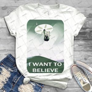 I Want To Believe 16 - Best Unisex Trending Handmade T-shirt Gift Idea For Men T-shirt For Woman