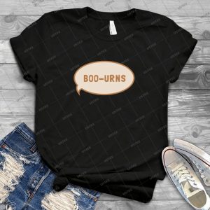 I Was Saying Boo-Urns  30 - Gift Idea Shirt For Men Tee For Women Classic Retro Vintage Graphic T-Shirt