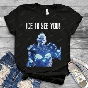 Ice To See You  82 - Best Unisex Trending Handmade T-shirt Gift Idea For Men T-shirt For Woman