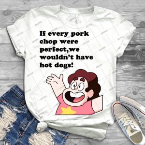 If Every Pork Chop Were Perfect--- 31 - Best Unisex Trending Handmade T-shirt Gift Idea For Men T-shirt For Woman