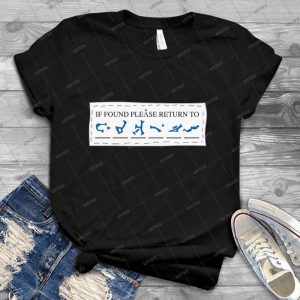 If Found, Please Return To--- - Best Unisex Trending Handmade T-shirt Gift Idea For Men T-shirt For Woman