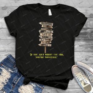 If You Ain T Where You Are, You Re Nowhere 15 - Gift Idea Shirt For Men Tee For Women Classic Retro Vintage Graphic T-Shirt