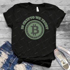 In Crypto We Trust - Basic - - Best Unisex Trending Handmade T-shirt Gift Idea For Men T-shirt For Woman